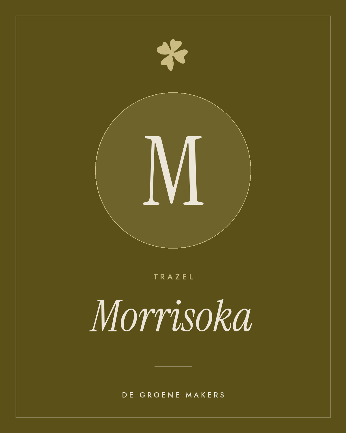 Trazel ‘Morrisoka’ - De Groene Makers