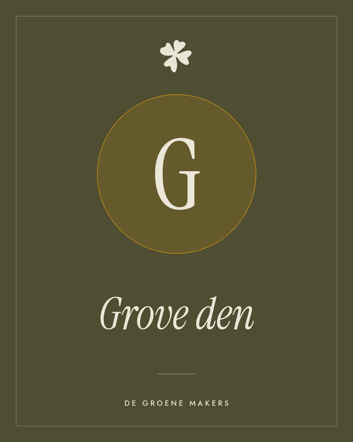 Grove den - De Groene Makers