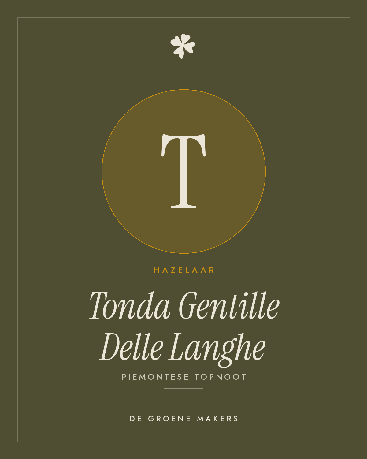 Hazelaar 'Tonda Gentille Delle Langhe' – De Groene Makers