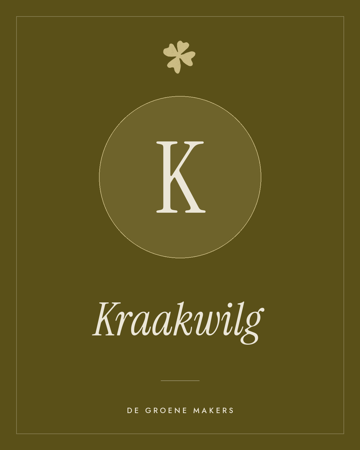 Kraakwilg - De Groene Makers